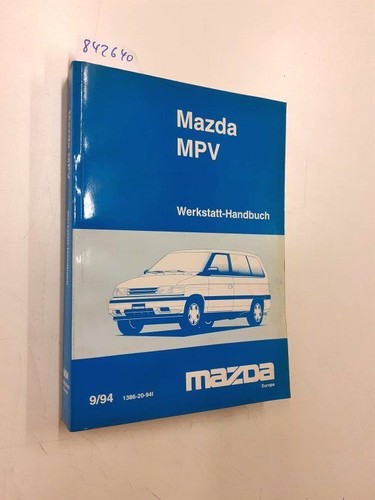 Mazda mpv werkstatt handbuch - mpv, werkstatt-handbuch