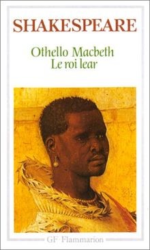Othello macbeth roi lear - roi,