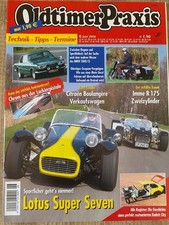 Oldtimer Praxis 6/2006 - BMW 2000 CS Lotus Super Seven  Kadett City,  Moto Guzzi