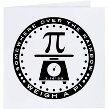 Grußkarten "Weigh A Pi"
