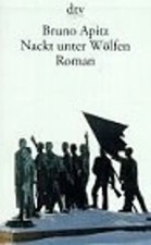 Nackt unter Wölfen. Roman