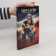 Lance & Le Tour: The Complete