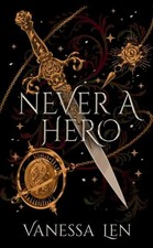 Never a Hero Vanessa Len