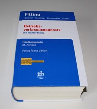 Betriebsverfassungsgesetz Buch Fitting mit Wahlordnung, Handkommentar 31.Auflage