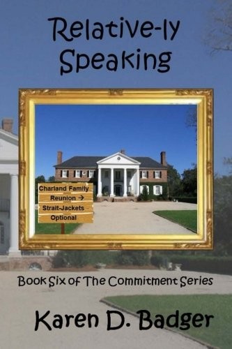 Relative speaking book six - relative-ly, speaking: