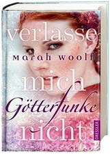 GötterFunke - Verlasse mich nicht!: Band 3 von Woolf, Marah | Buch | Zustand gut