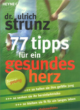 77 tipps für ein gesundes herz von dr. ulrich strunz (2005, Taschenbuch)