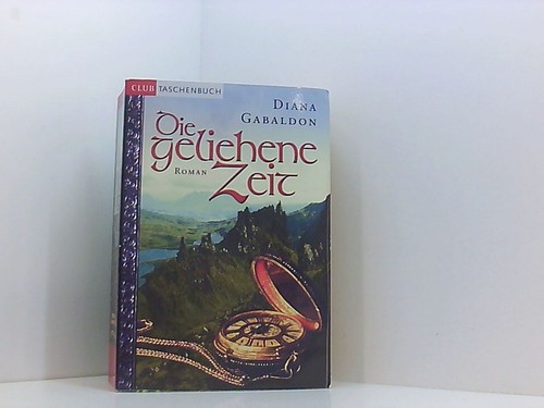 Die geliehene zeit - geliehene,