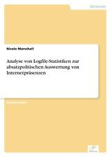 Analyse von Logfile-Statistiken zur absatzpolitische[...] | Buch | 9783838647753