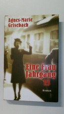 119751 Agnes-Marie Grisebach EINE FRAU JAHRGANG 13 Roman HC