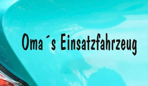 Oma einsatzfahrzeug - oma´s,