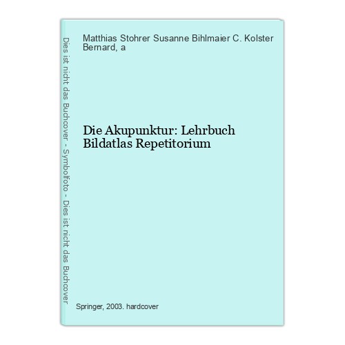 Die akupunktur lehrbuch - die, akupunktur: