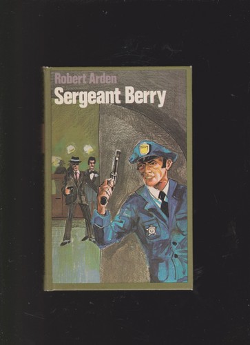 Robert arden sergeant berry - sergeant,