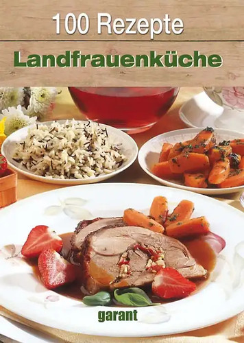 100 rezepte landfrauen - rezepte,