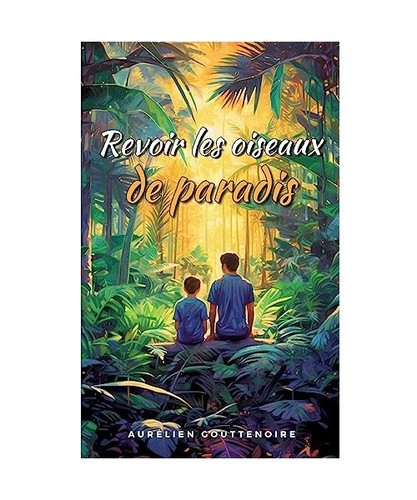 Revoir les oiseaux - de, paradis