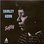 SHIRLEY HORN - SOFTLY / NEW