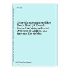 Grosse Komponisten und ihre Musik. Band 38. Dvorak. Konzert für Violoncel 581828