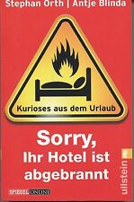 Stephan Orth/Antje Blinda - Sorry, Ihr Hotel ist abgebrannt