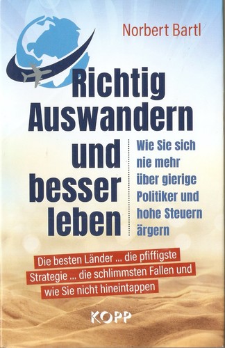 Richtig auswandern und - und, besser