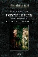 Meisterwerke der dunklen Phantastik, Band 04 - Priester des Todes - Frank R. Sch