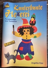 A. Kipp - Kunterbunte Hexerei - Fensterbilder aus Tonkarton