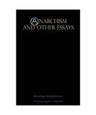 Anarchism and Other Essays