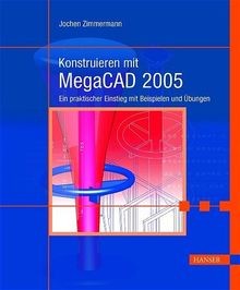 Konstruieren mit megacad - mit, 2006