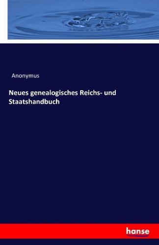 Neues genealogisches reichs - genealogisches, reichs-