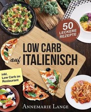 Low Carb Italienisch: Das