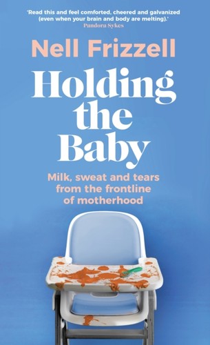 Holding the baby nell - the,