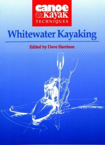 Whitewater kayaking canoe and - canoe,