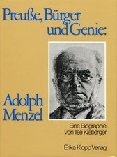 Preuße, Bürger und Genie: Adolph Menzel von Ilse Kleberger | Buch | Zustand gut