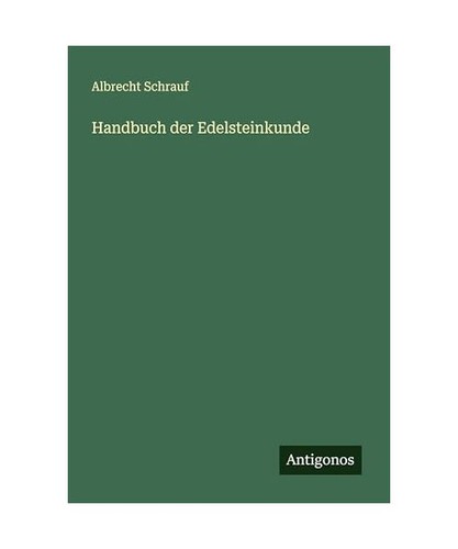 Handbuch der edelsteinkunde - handbuch,