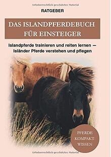 Das islandpferdebuch für - islandpferdebuch,