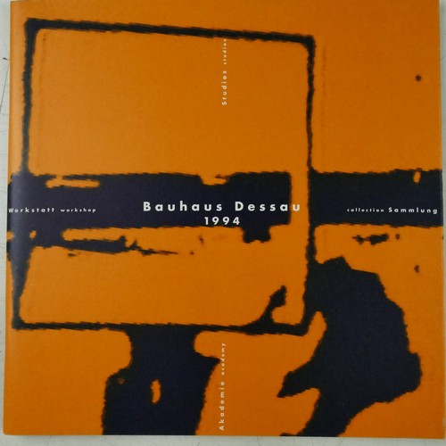 Bauhaus dessau rückblick 1994 - bauhaus,