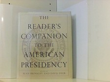 The Reader's Companion to the American Presidency Brinkley, Alan und Davis Dyer:
