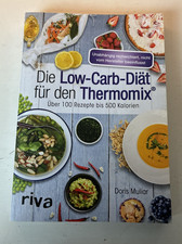 Die Low-Carb-Diät für den Thermomix®: Über 100 Rezepte