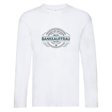 Geprüft und sicher: Bankkauffrau | Kauffrau | Bank Kaufleute Long Sleeve Weiß