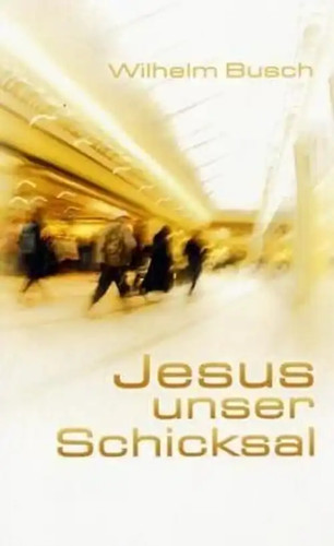 Jesus unser schicksal - jesus,