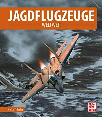 Jagdflugzeuge weltweit - jagdflugzeuge,