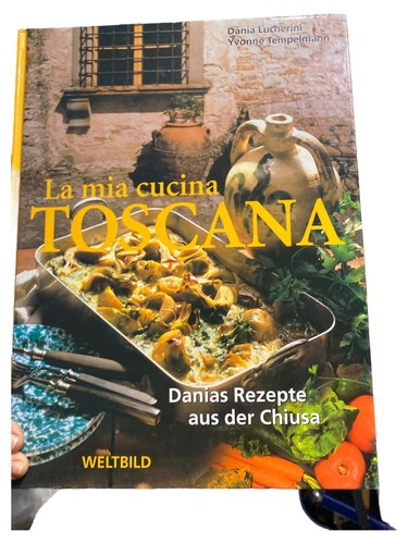 Mia cucina toscana - mia, kochbuch