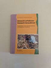 Messner / Gasser -Umwelt erfahren Umwelt bewahren Projektarbeit Kindergarten