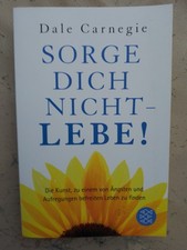 Dale carnegie sorge dich - sorge,