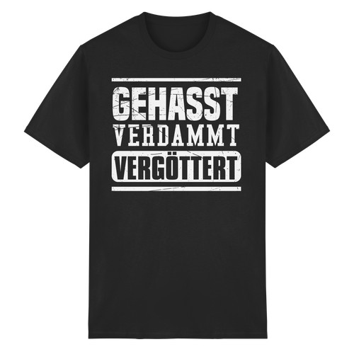 Gehasst verdammt vergöttert - gehasst,