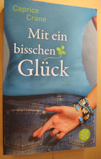 Mit ein bisschen Glück Caprice Crane 2013 Fischer Taschenbuch sehr guter Zustand