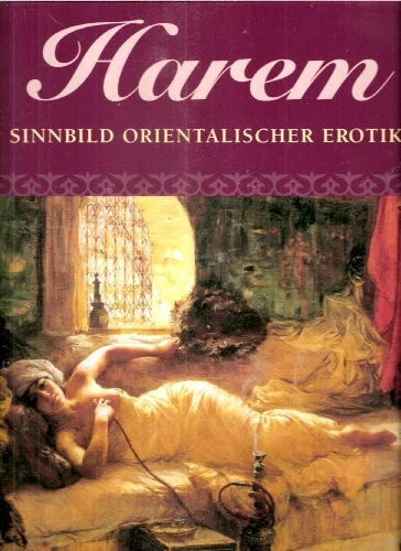 Harem sinnbild orientalischer - harem.,
