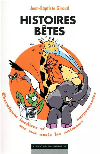 Histoires betes jean baptiste - histoires, jean-baptiste