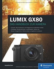 Lumix gx80 100 - lumix, praxiswissen