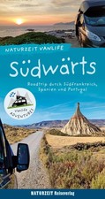 Stefanie Holtkamp Naturzeit Vanlife: Südwärts