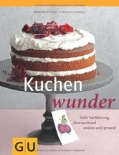 Kuchenwunder: Süße Führung, überraschen anders... | Buch | Zustand wie neu